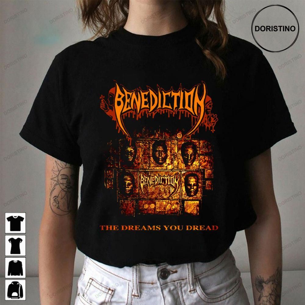 The Dreams You Dread Benediction Awesome Shirts